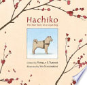 Hachiko : the true story of a loyal dog /