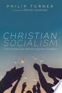 Christian Socialism : The Promise of an Almost Forgotten Tradition /