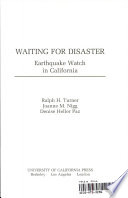 Waiting for disaster : earthquake watch in California /