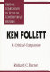 Ken Follett : a critical companion /