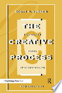The creative process : a computer model of storytelling and creativity /