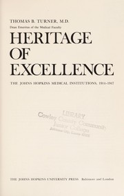 Heritage of excellence: the Johns Hopkins medical institutions, 1914-1947 /