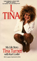 I, Tina : my life story /