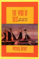 The War of 1812 : the war that both sides won /
