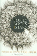 Bones, rocks and stars : the science of when things happened /