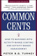 Common cents : how to succeed with activity-based costing and activity-based management /