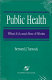 Public health : what it is and how it works /