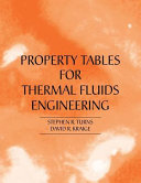 Property tables for thermal fluids engineering : SI and U.S. customary units /
