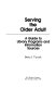 Serving the older adult : a guide to library programs and information sources /