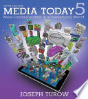Media today : mass communication in a converging world /