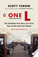 One L : the turbulent true story of a first year at Harvard Law School /