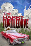 The best of Harry Turtledove.