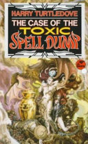 The case of the toxic spell dump /