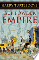 Gunpowder empire /