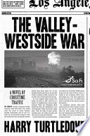 The Valley-Westside war /