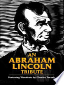 An Abraham Lincoln tribute : featuring woodcuts by Charles Turzak /