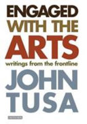 Engaged with the arts : writings from the frontline /