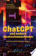 ChatGPT und andere »Quatschmaschinen« : Gespräche mit Künstlicher Intelligenz