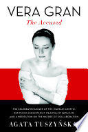 Vera Gran : the accused /