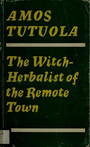 The witch-herbalist of the remote town /