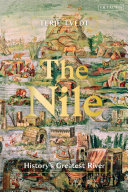 The Nile : history's greatest river /