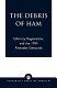 The debris of Ham : ethnicity, regionalism, and the 1994 Rwandan genocide /