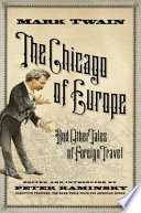 The Chicago of Europe, and other tales of foreign travel /