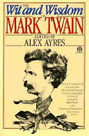 The wit & wisdom of Mark Twain /