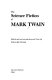 The science fiction of Mark Twain /