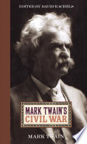 Mark Twain's Civil War /