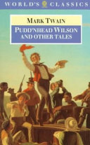 Pudd'nhead Wilson and other tales /