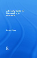 A faculty guide for succeeding in academe /