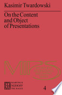 On the Content and Object of Presentations : a Psychological Investigation /