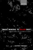 Magic mineral to killer dust : Turner & Newall and the asbestos hazard /