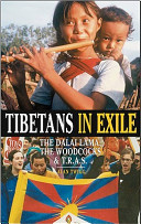 Tibetans in exile : the Dalai Lama & the Woodcocks /
