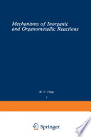 Volume 1: Mechanisms of Inorganic and Organometallic Reactions /