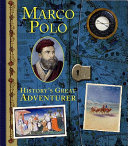 Marco Polo : history's great adventurer /