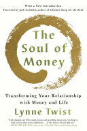 Soul of money : reclaiming the wealth of our inner resources /