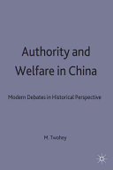 Authority and welfare in China : modern debates in historical perspective /