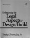 Understanding the legal aspects of design/build /