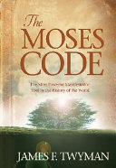 The Moses code : the most powerful manifestation tool in the history of the world /