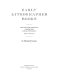 Early lithographed books : a study of the design and production of improper books in the age of the hand press, with a catalogue /