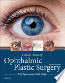 Colour atlas of ophthalmic plastic surgery /