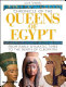 Chronicle of the queens of Egypt : from early dynastic times to the death of Cleopatra /