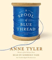 A spool of blue thread : a novel /