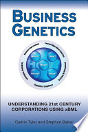 Business genetics : understanding 21st century corporations using xBML /