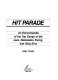 Hit parade : an encyclopedia of the top songs of the jazz, depression, swing, and sing eras /