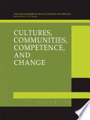 Cultures, communities, competence, and change /