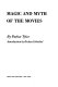 Magic and myth of the movies /