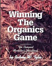 Winning the organics game : the compost marketer's handbook /